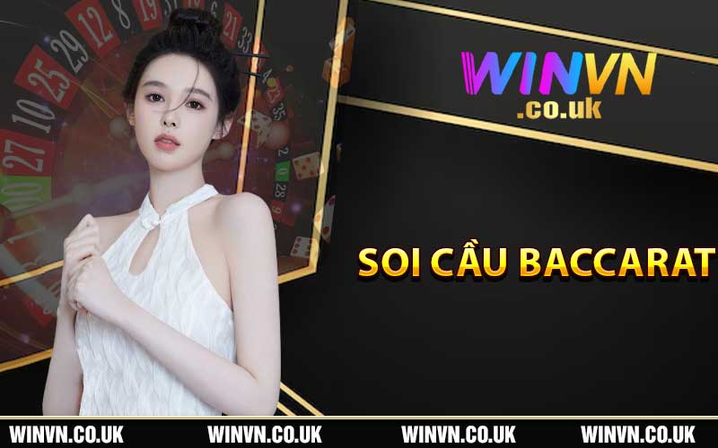 Tìm Hiểu Soi Cầu Baccarat là gì?